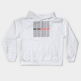 Never GIve Up Kids Hoodie